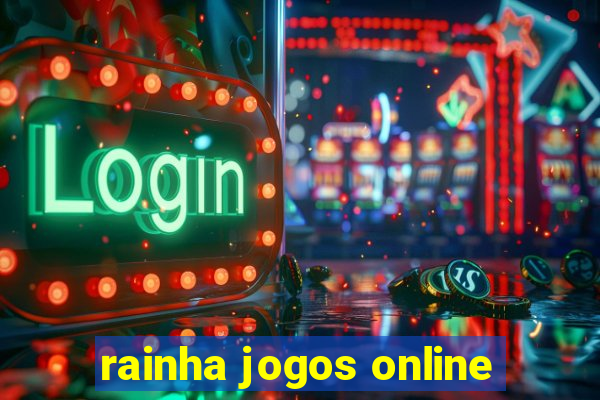 rainha jogos online